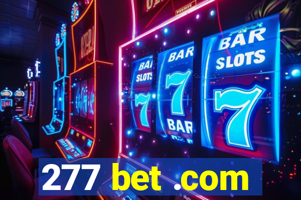 277 bet .com